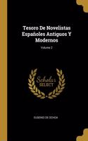 Tesoro De Novelistas Españoles Antiguos Y Modernos; Volume 2