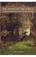 Roots of the Forest