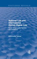 National Law and International Human Rights Law: Cases of Botswana, Namibia and Zimbabwe