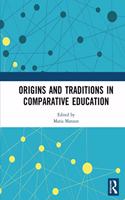 Origins and Traditions in Comparative Education