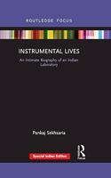 Instrumental Lives: An Intimate Biography of an Indian Laboratory