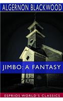 Jimbo: A Fantasy (Esprios Classics)