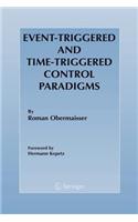 Event-Triggered and Time-Triggered Control Paradigms: (English)