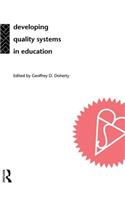 Developing Quality Systems in Education
