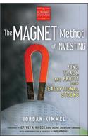 The Magnet Method of Investing: Find, Trade, and Profit from Exceptional Stocks