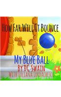 How Far Will It Bounce?