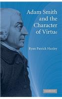 Adam Smith and the Character of Virtue