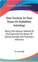 Your Fortune In Your Name Or Kabalistic Astrology