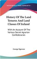 History Of The Land Tenures And Land Classes Of Ireland