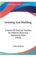 Graining And Marbling