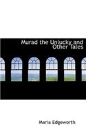 Murad the Unlucky and Other Tales