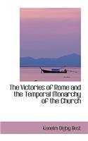 The Victories of Rome and the Temporal Monarchy of the Church