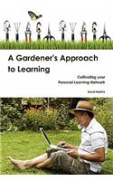 Gardener's Approach to Learning