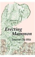 Erecting Mammon