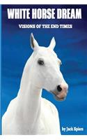 White Horse Dream