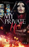 My Private Hell: The Untold Story of a Preacher's Wife