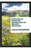 Hints for an Improved Translation of the New Testament