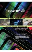 SecureAuth The Ultimate Step-By-Step Guide