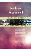 Functional Requirement A Complete Guide - 2019 Edition