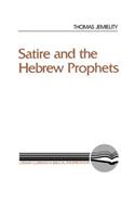 Satire and the Hebrew Prophets