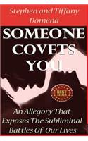 Someone Covets You