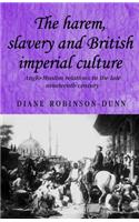 Harem, Slavery and British Imperial Culture