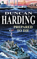 Prepared to Die