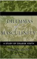 Dilemmas of Masculinity