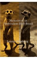 Memoirs of an Ambivalent Half-Breed