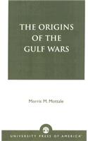 The Origins of the Gulf Wars