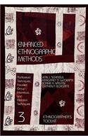 Enhanced Ethnographic Methods: Audiovisual Techniques, Focused Group Interviews, and Elicitation(v. 3 Ethnographer's Toolkit)