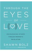 Through the Eyes of Love