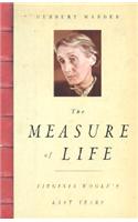 Measure of Life: Virginia Woolf's Last Years