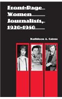 Front-Page Women Journalists, 1920-1950