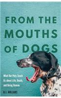 From the Mouths of Dogs
