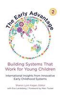 The Early Advantage 2—Building Systems That Work for Young Children