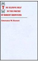 Elusive Self In Poetry Rbt Browning