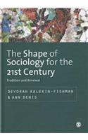 Shape of Sociology for the 21st Century