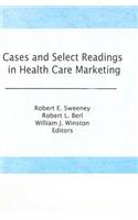 Cases and Select Readings in Health Care Marketing