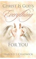Christ Is God's Everything for You