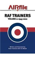 RAF Trainers. Volume 2: 1945 - 2010