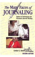 The Many Faces of Journaling: Topics & Techniques for Personal Journal Writing