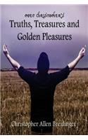 Poet Christopher's Truths, Treasures, and Golden Pleasures