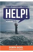 Every Ministry Needs Help