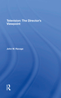 Television: The Director's Viewpoint