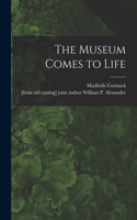 Museum Comes to Life