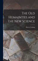 old Humainties and The new Science