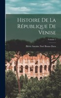 Histoire De La République De Venise; Volume 1