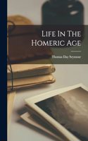 Life In The Homeric Age