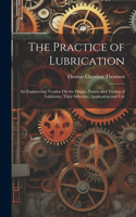 Practice of Lubrication